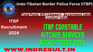 ITBP Constable Kitchen Services Recruitment 2024