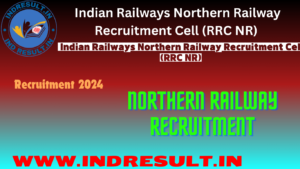 Northern Railway RRC NR Delhi Trade Apprentices 2024