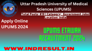 UPUMS Etawah Multiple Posts Recruitment 2024