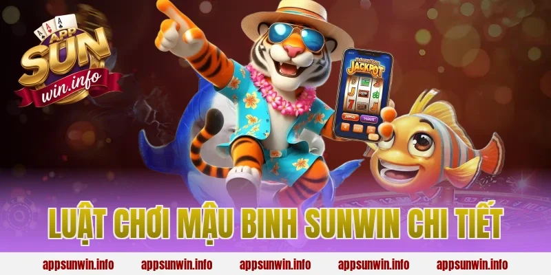 Luật Chơi Mậu Binh Sunwin Chi Tiết